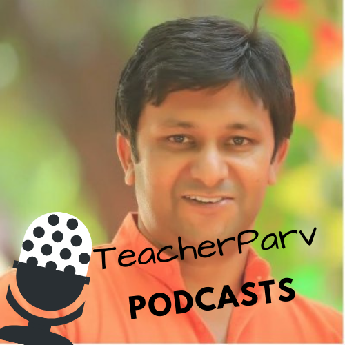 TeacherParv Podcasts