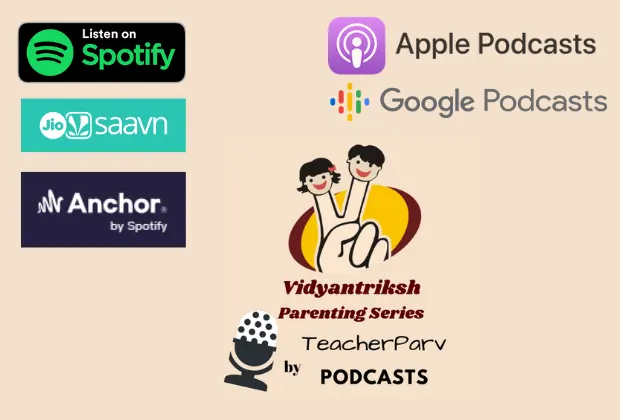 Vidyantriksh Parenting Series TeacherParv Podcasts